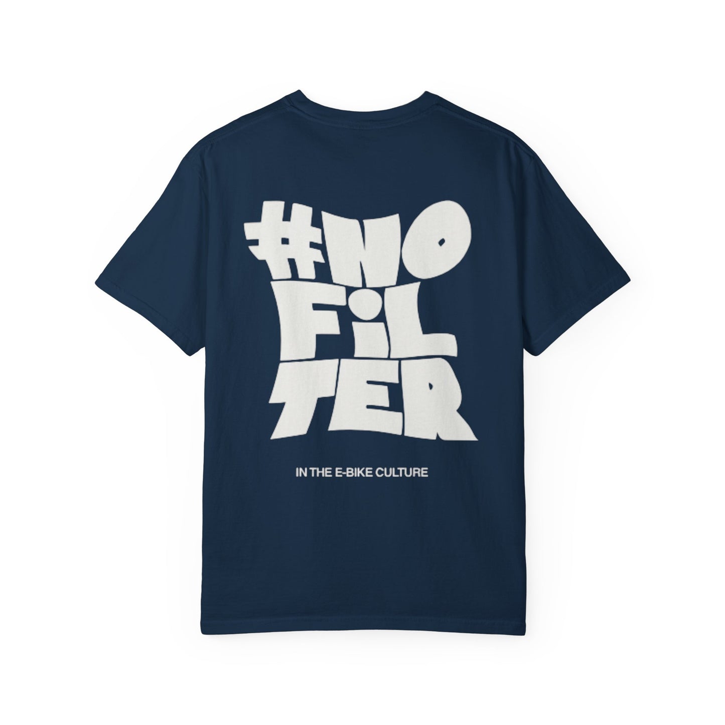 T-Shirt — #NoFilter Graphic Tee (Minimal Front Logo, Bold Back Print)