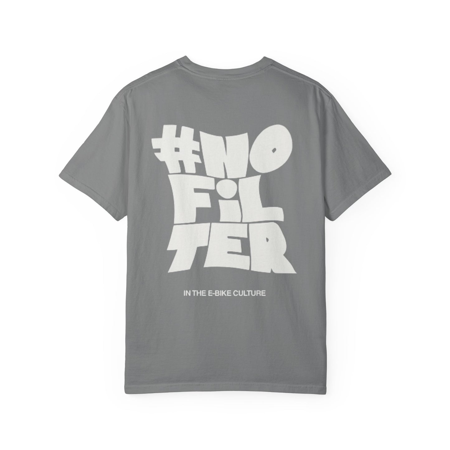 T-Shirt — #NoFilter Graphic Tee (Minimal Front Logo, Bold Back Print)