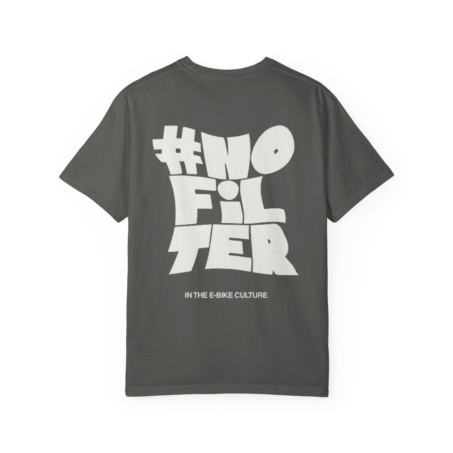 T-Shirt — #NoFilter Graphic Tee (Minimal Front Logo, Bold Back Print)